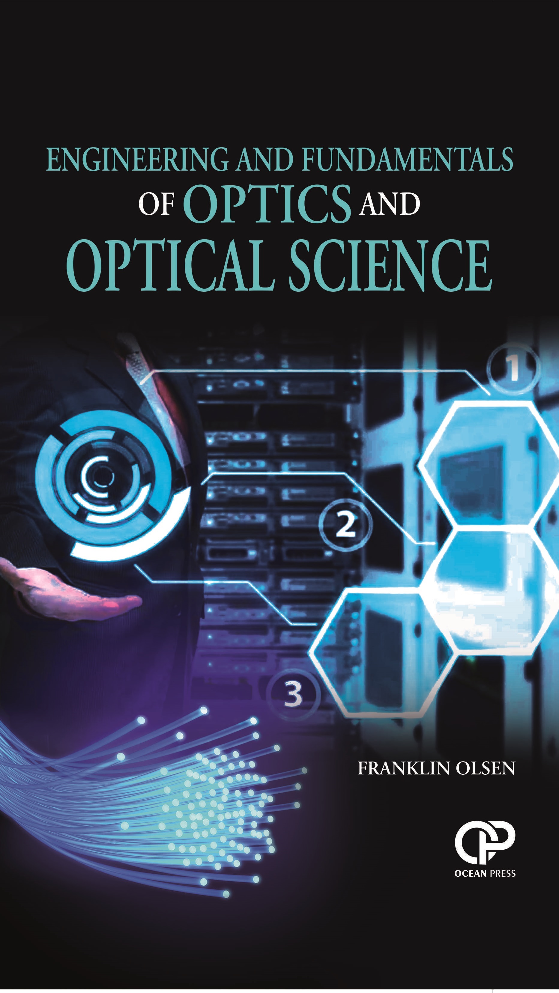 ENGINEERING AND FUNDAMENTALS OF OPTICS AND OPTICAL SCIENCE