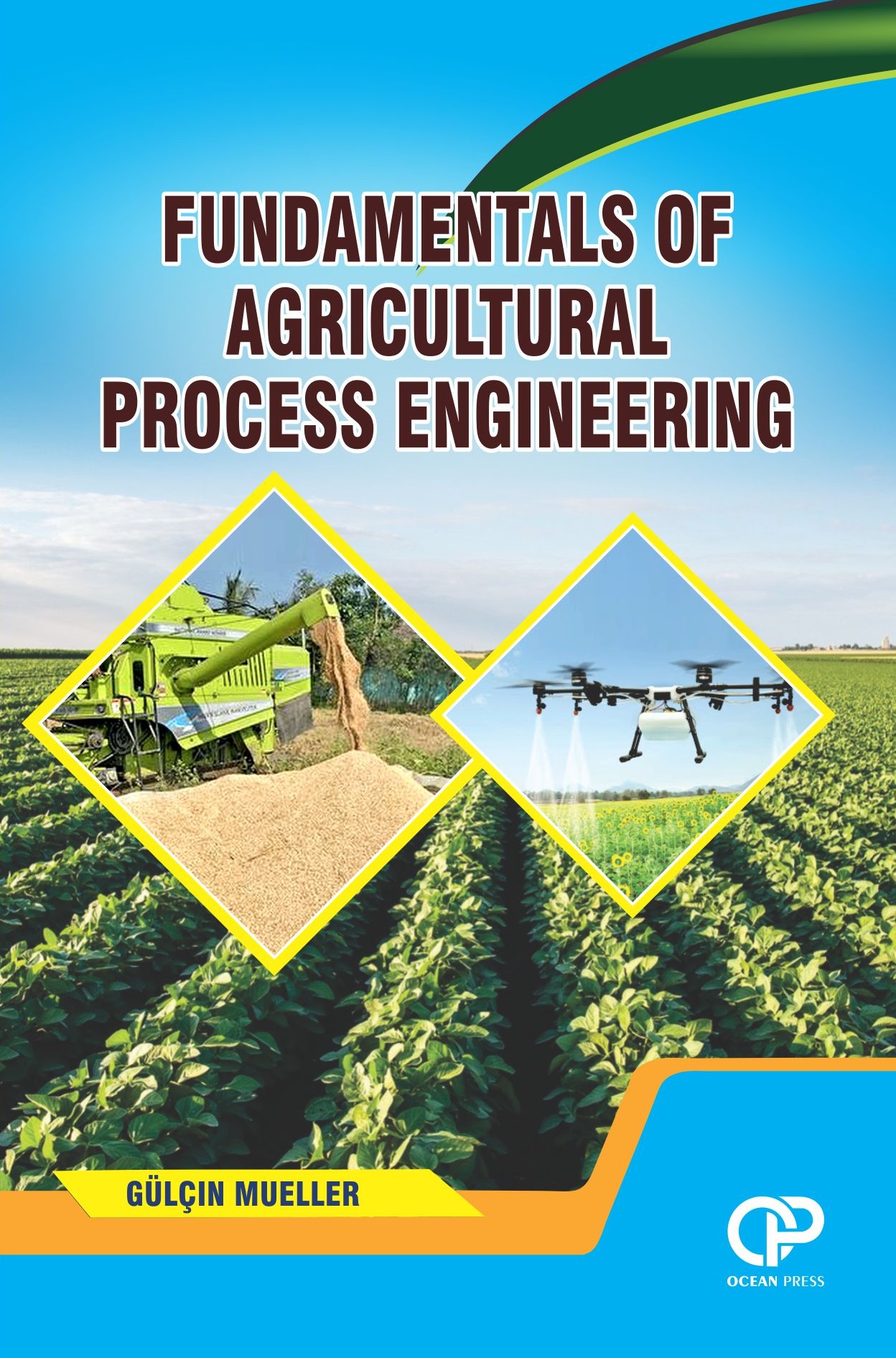 FUNDAMENTALS OF AGRICULTURAL PROCESS ENGINEERING